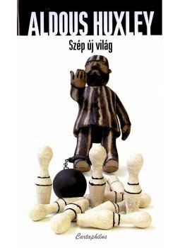 Huxley, Aldous Leonard - Szép új világ Huxley, Aldous Leonard - Szép új világ, Budapest 2008 antikvár könyv