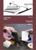 ZELINA GYÖRGY  - Mesterségem címere - Coach