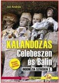 JOÓ ANDRÁS - Kalandozás Celebeszen és Balin