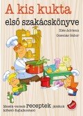 Illés Adrienn,Ocsenás Gábor - A kis kukta első szakácskönyve