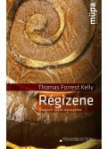 Thomas Forrest Kelly - Régizene