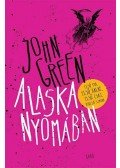 Green, John - Alaska nyomában