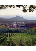 Kaiser Ottó - Ízes borok, ódon várak