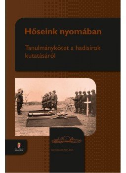 Tóth Zsolt - Hőseink nyomában Tóth Zsolt - Hőseink nyomában, null 2014 antikvár könyv