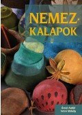Árvai Anikó,Vetró Mihály - Nemezkalapok
