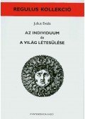 Julius Evola - Az individum és a világ születése