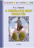 Pamela Lyndon Travers - A csudálatos Mary visszatér