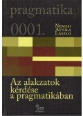 Nemesi Attila László - Az alakzatok kérdése a pragmatikában