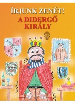 Hunyadi Zsuzsa - Írjunk zenét! - A didergő király, null 2008 antikvár könyv