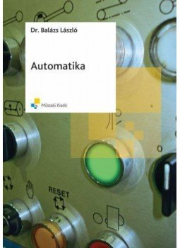 Dr. Balázs László - Automatika Dr. Balázs László - Automatika, null 2000 antikvár könyv