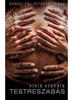 Viola Szandra, Nánási Pál - Testreszabás Viola Szandra, Nánási Pál - Testreszabás, Budapest 2014 antikvár könyv