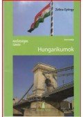 ZELINA GYÖRGY  - Mesterségem címere: Hungarikumok