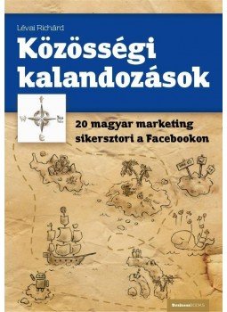 Lévai Richárd - Közösségi kalandozások Lévai Richárd - Közösségi kalandozások, null 2014 antikvár könyv