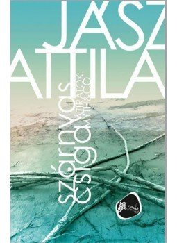 Jász Attila - szárnyas csiga Jász Attila - szárnyas csiga, null 2015 antikvár könyv
