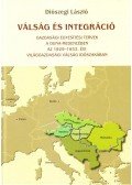 Diószegi László - Válság és integráció - Gazdasági egyesítési tervek a Duna-medencében az 1929-1933. évi világgazdasági válság időszakában