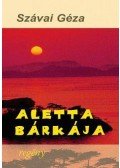 Szávai Géza - Aletta bárkája