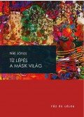 Nikl János - Tíz lépés a másik világ
