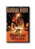 Barbara Wood - Babilon csillaga