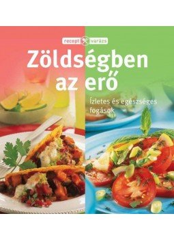  - RECEPTVARÁZS - ZÖLDSÉGBEN AZ ERŐ, null 2014 antikvár könyv