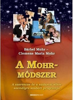 Mohr, Barbel - A Mohr-módszer Mohr, Barbel - A Mohr-módszer, null 2006 antikvár könyv