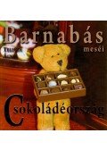 Telegdi Ágnes - Barnabás Meséi - Csokoládéország