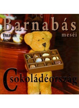 Telegdi Ágnes - Barnabás Meséi - Csokoládéország Telegdi Ágnes - Barnabás Meséi - Csokoládéország, null 2008 antikvár könyv