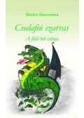 Sándor Zsuzsanna - Csodafiú szarvas