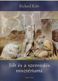Richard Rohr - Jób és a szenvedés misztériuma