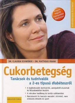 SCHWÖRER, CLAUDIA DR., Frank, Matthias Dr. - Cukorbetegség, null 2007 antikvár könyv