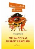 Pozsár Edit - Pepi kalóz és az elrabolt királylány