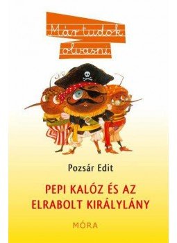 Pozsár Edit - Pepi kalóz és az elrabolt királylány, null 2010 antikvár könyv