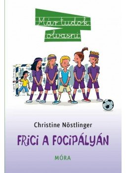 CHRISTINE NÖSTLINGER - Frici a focipályán, null 2013 antikvár könyv
