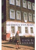 Ljudmila Ulickaja - Elsők és utolsók