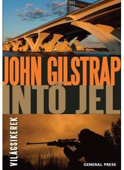 John Gilstrap - Intő jel John Gilstrap - Intő jel, Budapest 2014 antikvár könyv