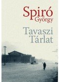 Spiró György - Tavaszi Tárlat