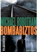Michael Robotham - Bombabiztos