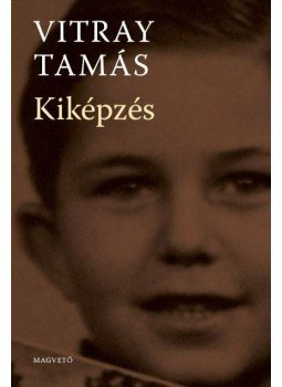 Vitray Tamás - Kiképzés Vitray Tamás - Kiképzés, null 2008 antikvár könyv