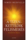 James Redfield - A tizenkettedik felismerés