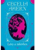 Cecelia Ahern - Lány a tükörben