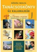 Görög Ibolya - Tanácsoskönyv - Új kalamajkák