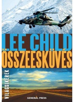 Lee Child - Összeesküvés Lee Child - Összeesküvés, Budapest 2013 antikvár könyv