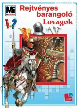 - REJTVÉNYES BARANGOLÓ - LOVAGOK - REJTVÉNYES BARANGOLÓ - LOVAGOK, null 0 antikvár könyv