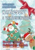 Illés Adrienn ,Ocsenás Gábor - Karácsony a varázserdőben
