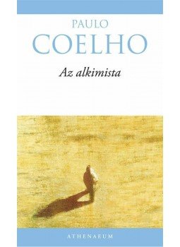 Paulo Coelho - Az alkimista Paulo Coelho - Az alkimista, Budapest 2007 antikvár könyv