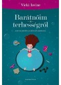 Vicki Iovine - Barátnőim a terhességről