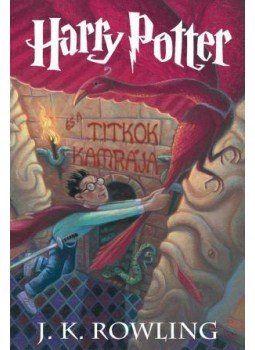 J. K. Rowling - Harry Potter és a Titkok Kamrája J. K. Rowling - Harry Potter és a Titkok Kamrája, null 2005 antikvár könyv
