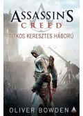 Oliver Bowden - Assassin's Creed: Titkos keresztes háború