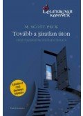 Peck, M. Scott dr. - Tovább a járatlan úton