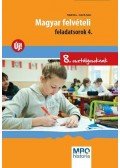 Pojják Klára, Szabó M. Ágnes - Magyar felvételi feladatsorok 4.