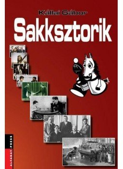 Kállai Gábor - SAKKSZTORIK Kállai Gábor - SAKKSZTORIK, null 2012 antikvár könyv